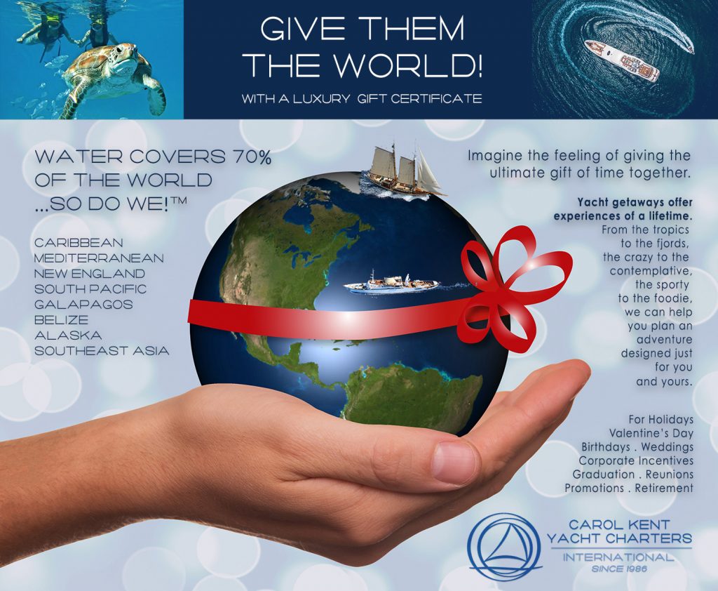 Holiday Gift Idea Carol Kent Yacht Charters Gift certificate: Give them the world